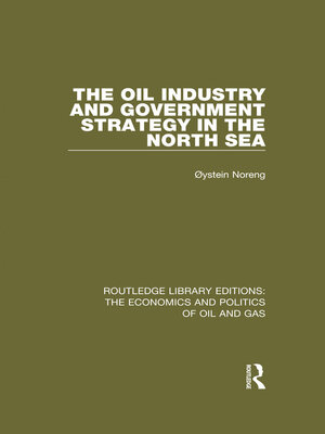cover image of The Oil Industry and Government Strategy in the North Sea